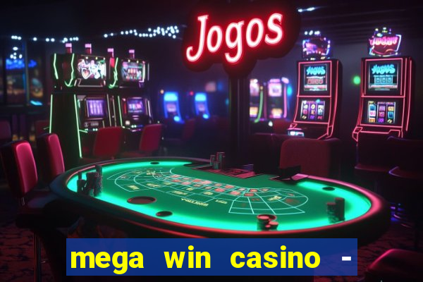 mega win casino - vegas slots