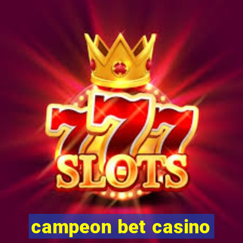 campeon bet casino