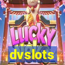 dvslots