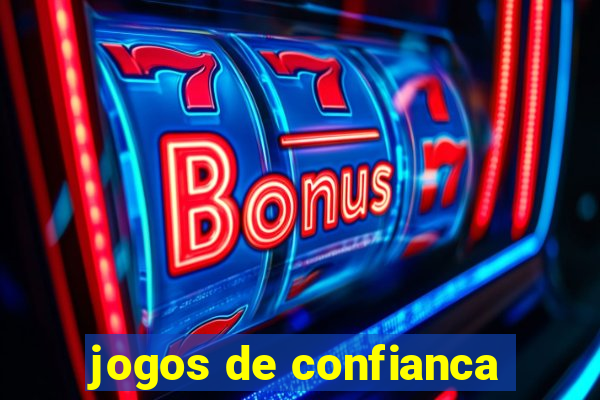 jogos de confianca