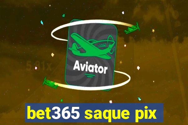 bet365 saque pix