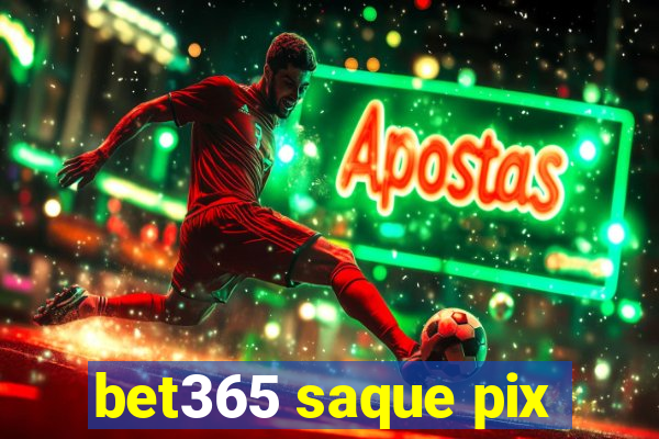 bet365 saque pix