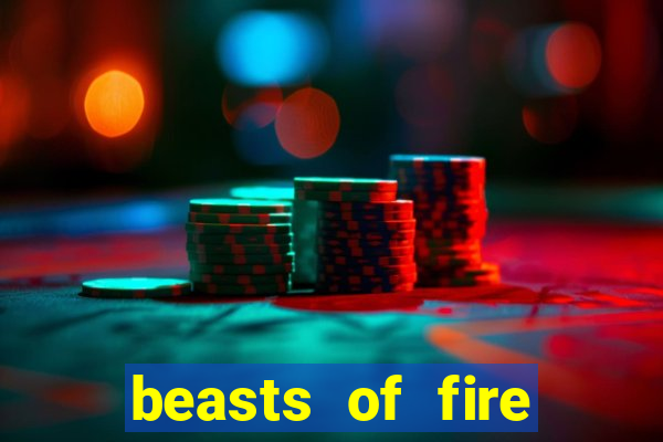 beasts of fire slot free play