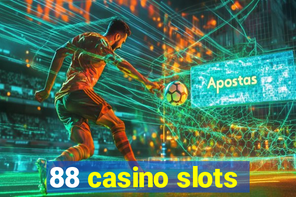 88 casino slots