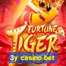 3y casino bet