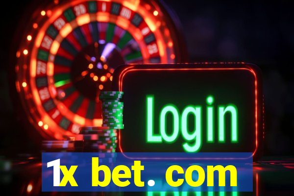 1x bet. com