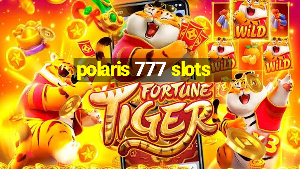 polaris 777 slots