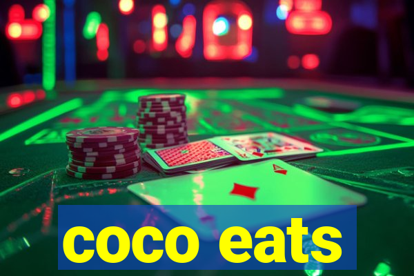 coco eats