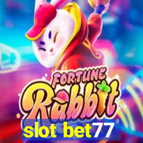 slot bet77