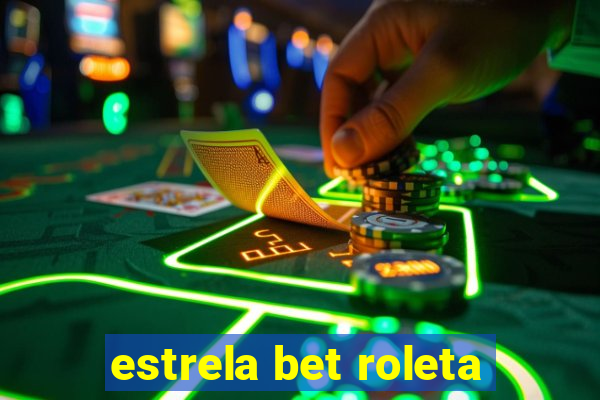 estrela bet roleta