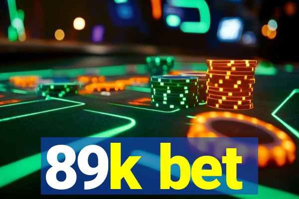 89k bet