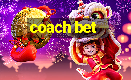 coach bet