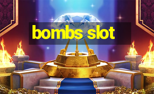 bombs slot