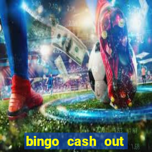 bingo cash out real money cash app