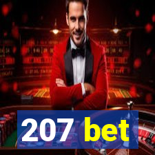 207 bet