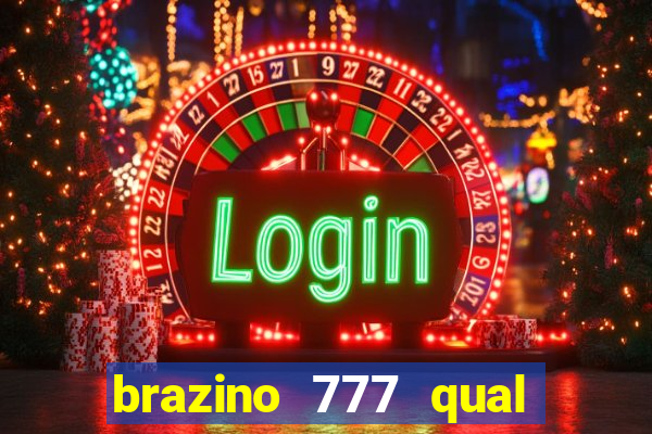 brazino 777 qual melhor jogo