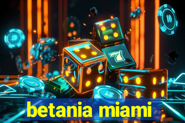 betania miami