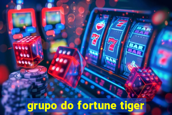 grupo do fortune tiger