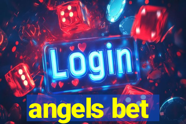 angels bet