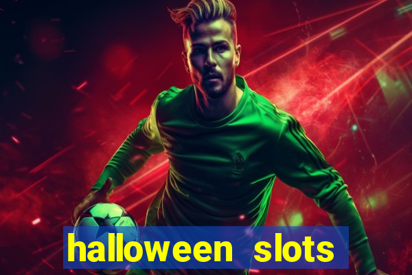 halloween slots ca?a níqueis