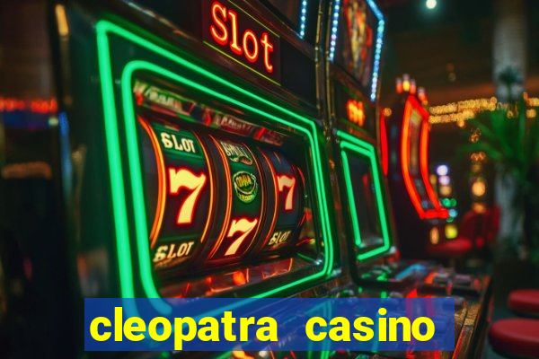 cleopatra casino slot game free