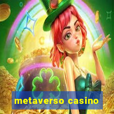 metaverso casino