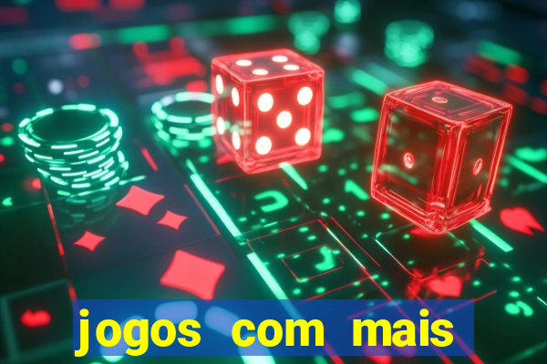 jogos com mais chances de ganhar