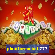 plataforma bet 777