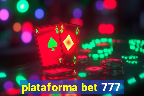 plataforma bet 777