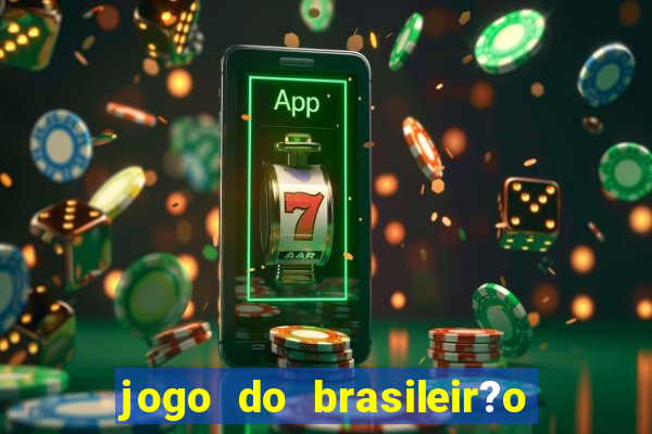 jogo do brasileir?o de hoje