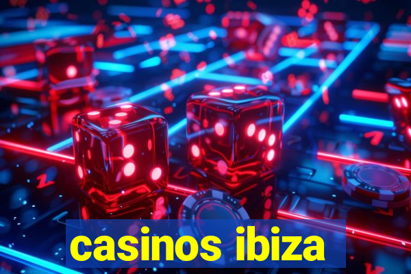 casinos ibiza