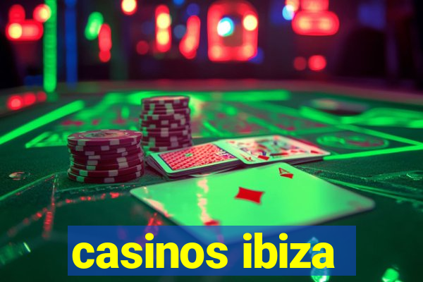 casinos ibiza