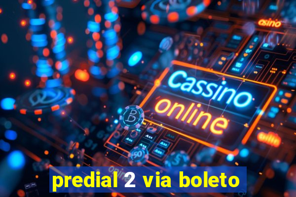 predial 2 via boleto