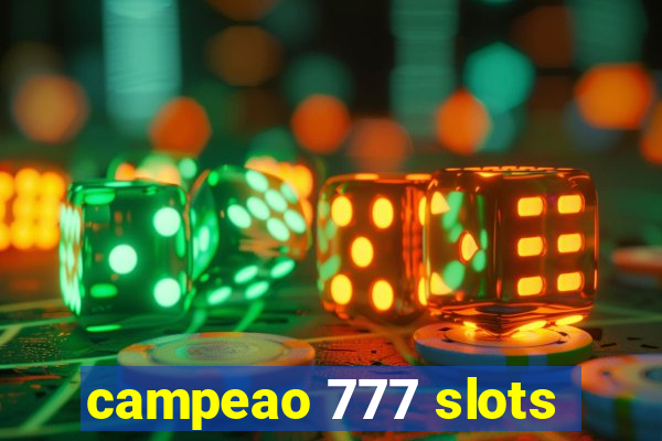 campeao 777 slots