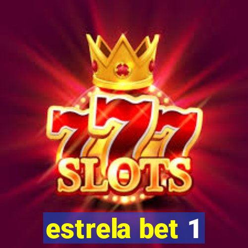 estrela bet 1