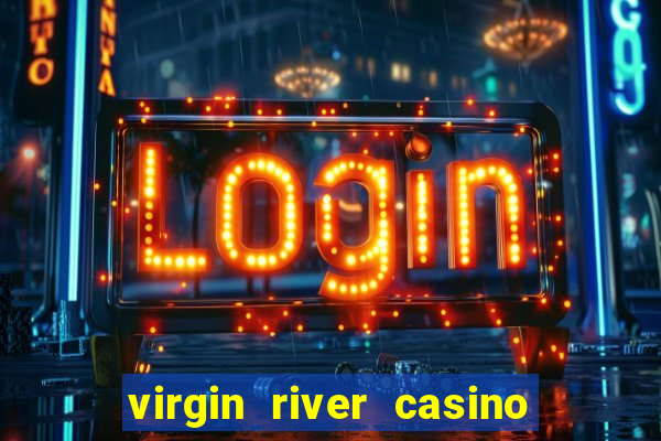 virgin river casino in mesquite