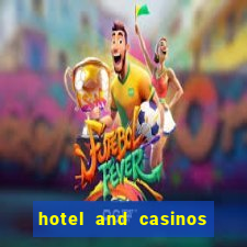 hotel and casinos in las vegas