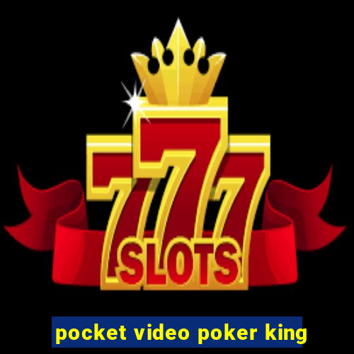 pocket video poker king