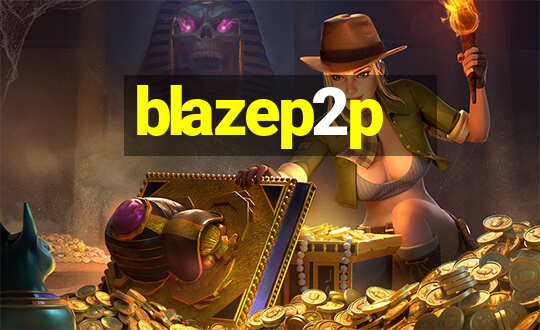 blazep2p