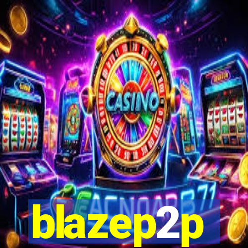 blazep2p