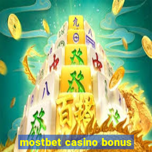 mostbet casino bonus