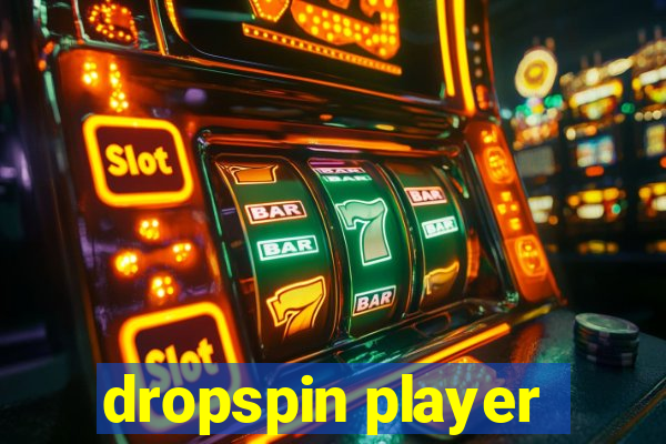 dropspin player