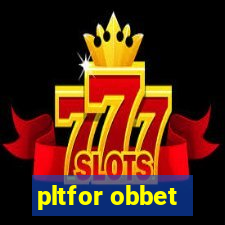 pltfor obbet