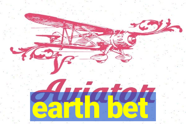 earth bet