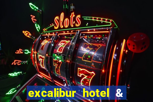 excalibur hotel & casino in las vegas