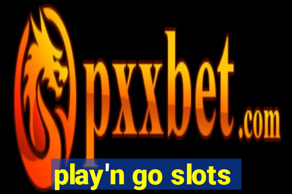 play'n go slots