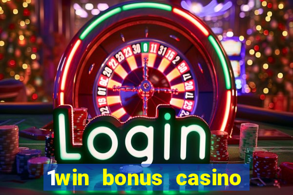 1win bonus casino como funciona