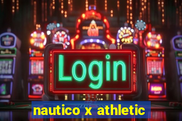 nautico x athletic