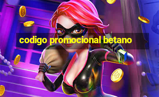 codigo promocional betano