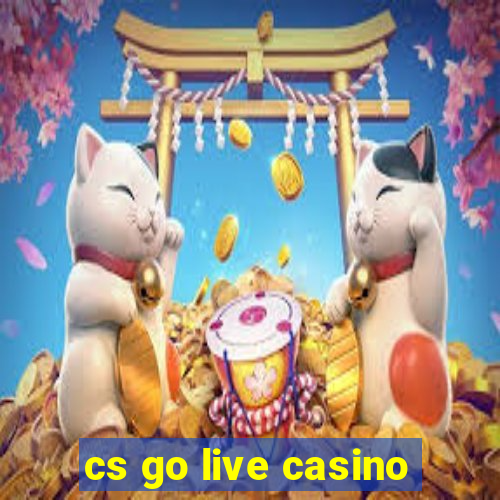 cs go live casino